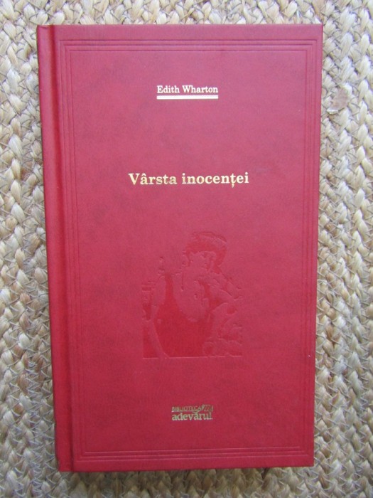 Edith Wharton - Varsta inocentei (Adevarul)