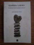 Geshe Michael Roach - Karma iubirii. 100 de raspunsuri despre relatia ta, 2016