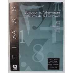 MATHEMATICS ACHIEVEMENT IN THE MIDLLE SCHOOL YEARS by ALBERT E. BEATON ...TERESA A. SMITH , 1996