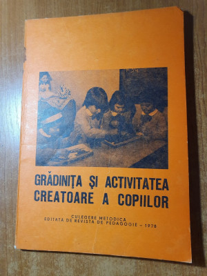 pedagogie-gradinita si activitatea creatoare a copiilor din anul 1978 foto