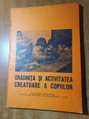 pedagogie-gradinita si activitatea creatoare a copiilor din anul 1978 foto