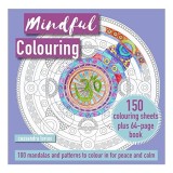 Mindful Colouring : 100 Mandalas and Motifs to Colour In