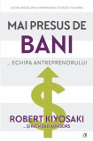 Mai presus de bani... echipa antreprenorului - Curtea Veche