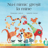 Cumpara ieftin Nu-i nimic greșit la mine - Paperback - Giuseppe Caliceti - Univers