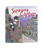 Supărarea lui Arthur - Paperback - Hiawim Oram, Satoshi Kitamura - Pandora M