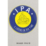 IPA: A legend in our time