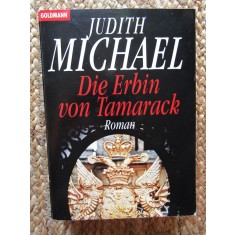 Die Erbin von Tamarack - Judith Michael