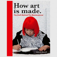 carte How Art is Made by Debra N Mancoff, English