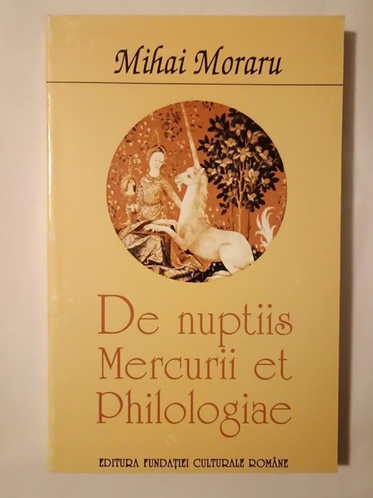 Mihai Moraru - De nuptiis Mercurii et Philologiae