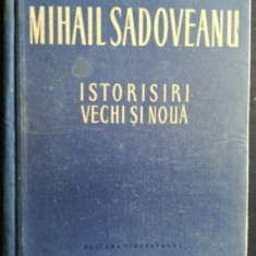 Istorisiri vechi si noua- Mihail Sadoveanu