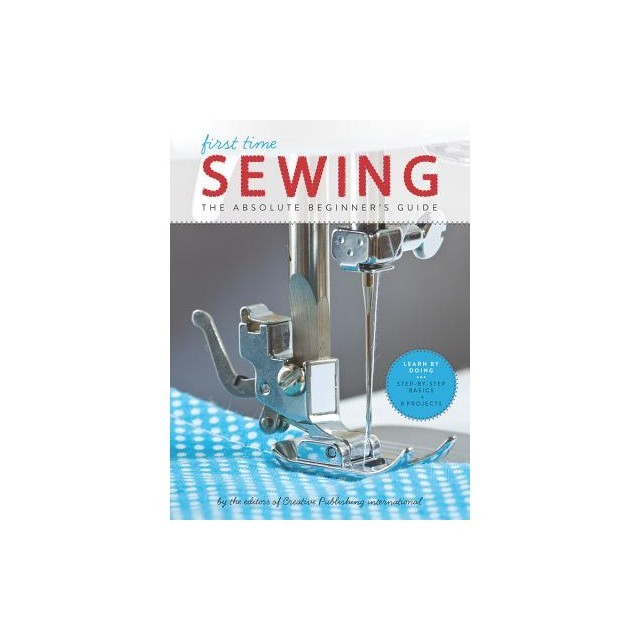 First Time Sewing: The Absolute Beginner's Guide