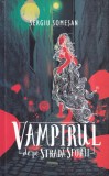 Sergiu Somesan - Vampirul de pe Strada Sforii