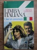 Limba italiana, ghid de conversatie - Adriana Lazarescu