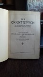 DER ORIENT TEPPICH IN GESCHICHTE, KUNSTGEWERBE UND HANDEL - VON CARL MEYER MULLER (CARPETE ORIENTALE. ISTORIE, ARTISTI, CONFECTIONARE)