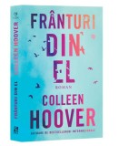 Fr&acirc;nturi din el - Paperback brosat - Colleen Hoover - Epica Publishing