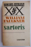 Cumpara ieftin Sartoris - William Faulkner - Roman Beletristica
