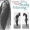 Wisdom of the Body Moving: An Introduction to Body-Mind Centering