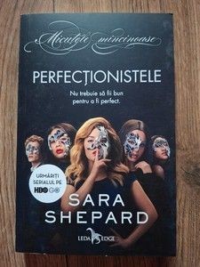 Perfectionistele- Sara Shepard