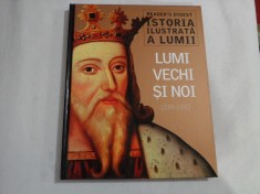 ISTORIA ILUSTRATA A LUMII - LUMI VECHI SI NOI (1339-1492) - READER&#039;S DIGEST