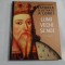 ISTORIA ILUSTRATA A LUMII - LUMI VECHI SI NOI (1339-1492) - READER&#039;S DIGEST