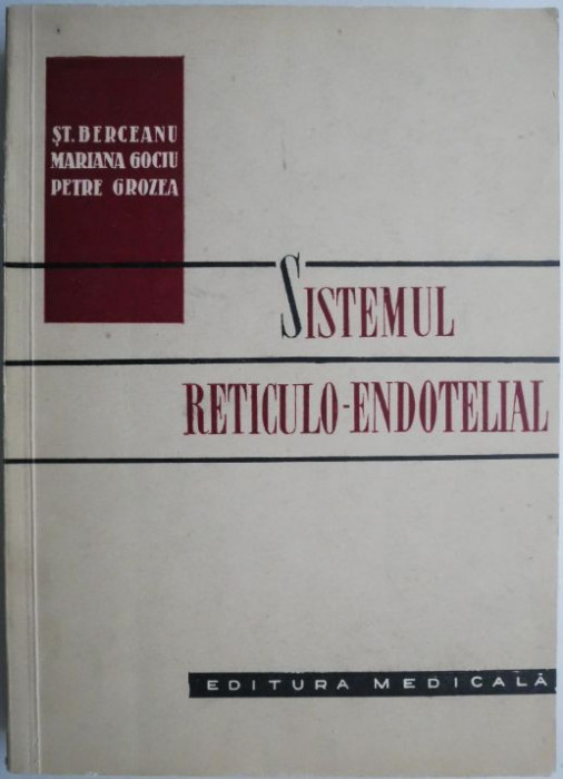 Sistemul reticulo-endotelial &ndash; St. Berceanu