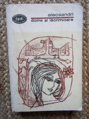 Doine si lacramioare - Alecsandri - 1967 foto