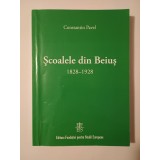 Constantin Pavel - Școalele din Beiuș (1828 - 1928) (ed. a II-a)
