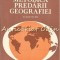 Metodica Predarii Geografiei La Clasele IX-XII - Octavian Mandrut