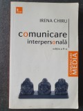 Irena Chiru, Comunicare interpersonala, EDITIA A II-A, 2009, 190 pag