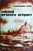 Alexandru Spanu - Iubind printre Crisuri