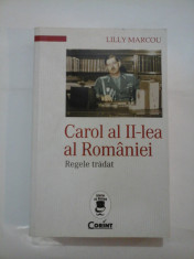 REGELE TRADAT - Carol al II-lea al Romaniei - Lilly Marcou foto