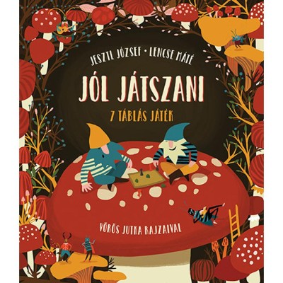 J&amp;oacute;l j&amp;aacute;tszani - 7 t&amp;aacute;bl&amp;aacute;s j&amp;aacute;t&amp;eacute;k - Jesztl J&amp;oacute;zsef foto