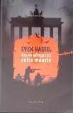 DRUM SANGEROS CATRE MOARTE-SVEN HASSEL-364139