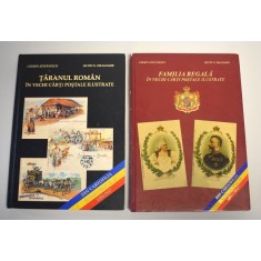 Din cartofilia rom&acirc;nească 1894-1947 - Volumul I și II - Țăranul rom&acirc;n și Familia Regală &icirc;n vechi cărți poștale ilustrate