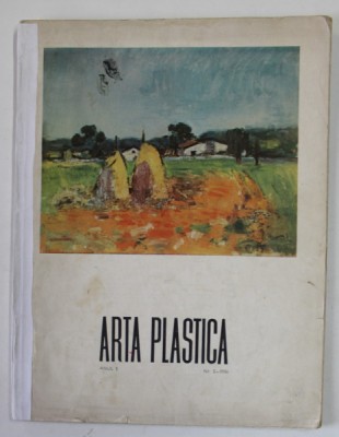 ARTA PLASTICA , REVISTA A UNIUNII ARTISTILOR PLASTICI SI A MINISTERULUI CULTURII , ANUL 3 , NR. 3 , 1956 , PREZINTA URME DE UZURA foto
