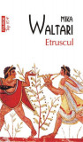 Etruscul - Paperback brosat - Mika Waltari - Polirom
