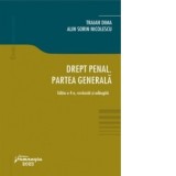 Drept penal. Partea generala. Editia a 4-a - Traian Dima, Alin Sorin Nicolescu