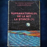 SUPRANATURALUL DE LA MIT LA STIINTA (1) - DR. CRISTIAN NEGUREANU