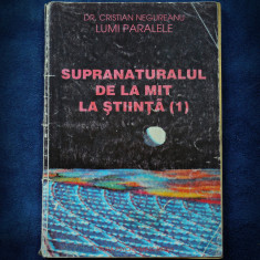 SUPRANATURALUL DE LA MIT LA STIINTA (1) - DR. CRISTIAN NEGUREANU