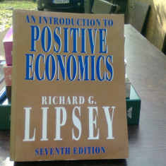 An introduction to positive economics - Richard G. Lipsey (O introducere în economia pozitivă)