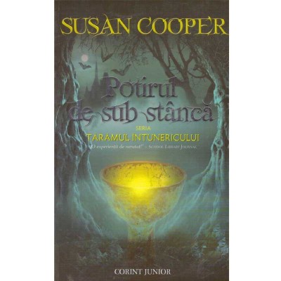 Susan Cooper - Taramul intunericului. Volumul I. Potirul de sub foto