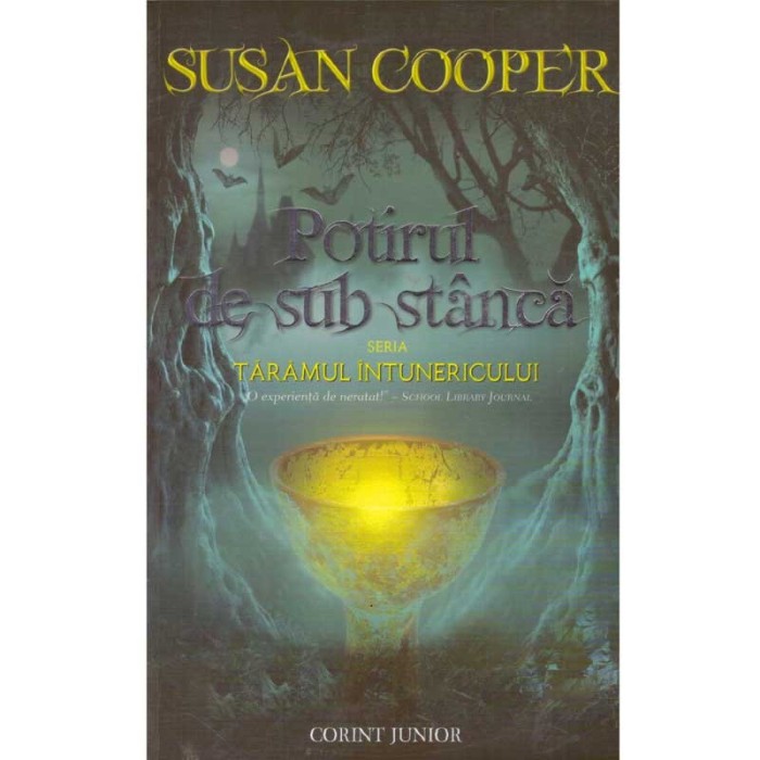 Susan Cooper - Taramul intunericului. Volumul I. Potirul de sub