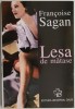 Lesa de matase - Francoise Sagan - Carte Beletristica