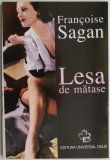 Lesa de matase &ndash; Francoise Sagan