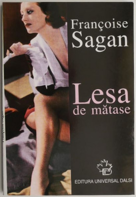 Lesa de matase &amp;ndash; Francoise Sagan foto