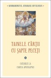 Tainele cartii cu sapte peceti. Cateheze la Cartea Apocalipsei - Athanasie Mythilineos
