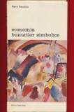 Pierre Bourdieu, &quot;Economia bunurilor simbolice&quot; 1985
