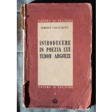 Șerban Cioculescu - Introducere &icirc;n poezia lui Tudor Arghezi (Fundații, 1946)