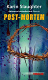Post-mortem - Paperback brosat - Karin Slaughter - RAO
