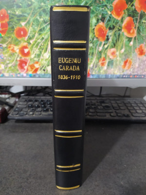 Eugeniu Carada 1836-1910, cuv&amp;acirc;nt &amp;icirc;nainte de Nicolae Bălănescu București 1937 097 foto